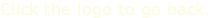 Click the logo to go back.